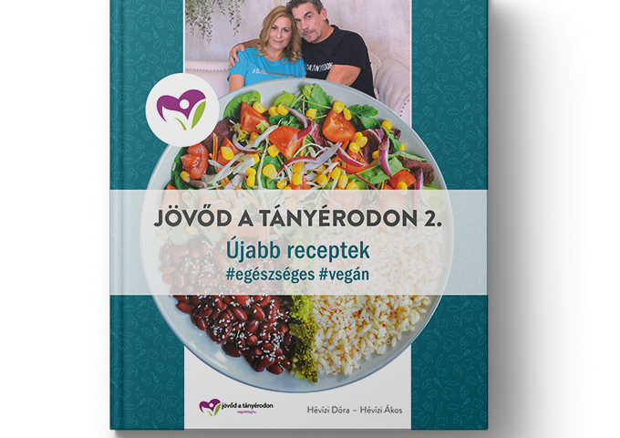 Hévízi Ákos - Hévízi Dóra Jövőd a tányérodon 2. receptkönyv
