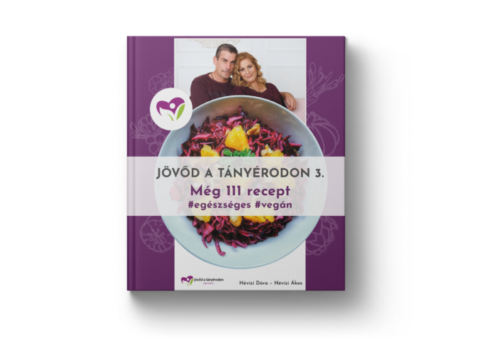 Hévízi Ákos - Hévízi Dóra Jövőd a tányérodon 3. receptkönyv