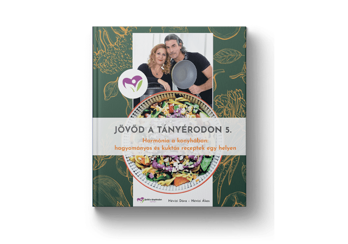 Hévízi Ákos - Hévízi Dóra Jövőd a tányérodon 5. receptkönyv